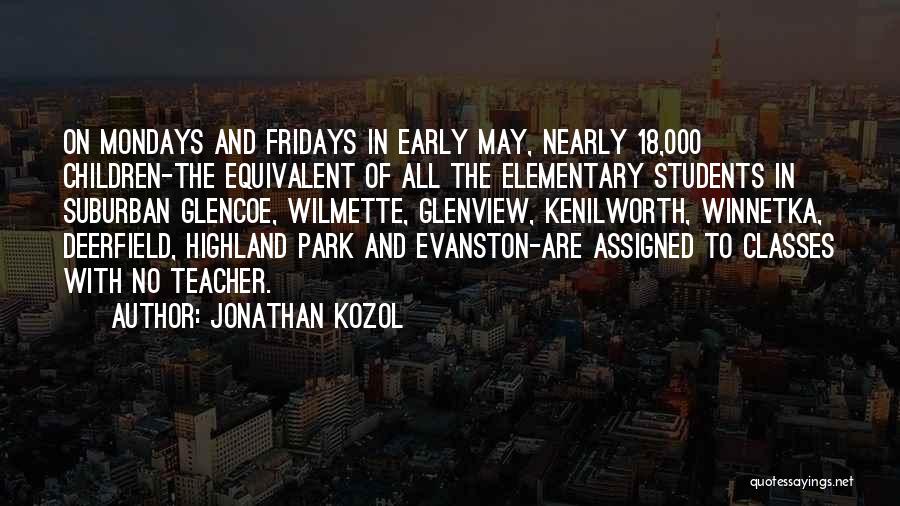 Mondays Off Quotes By Jonathan Kozol