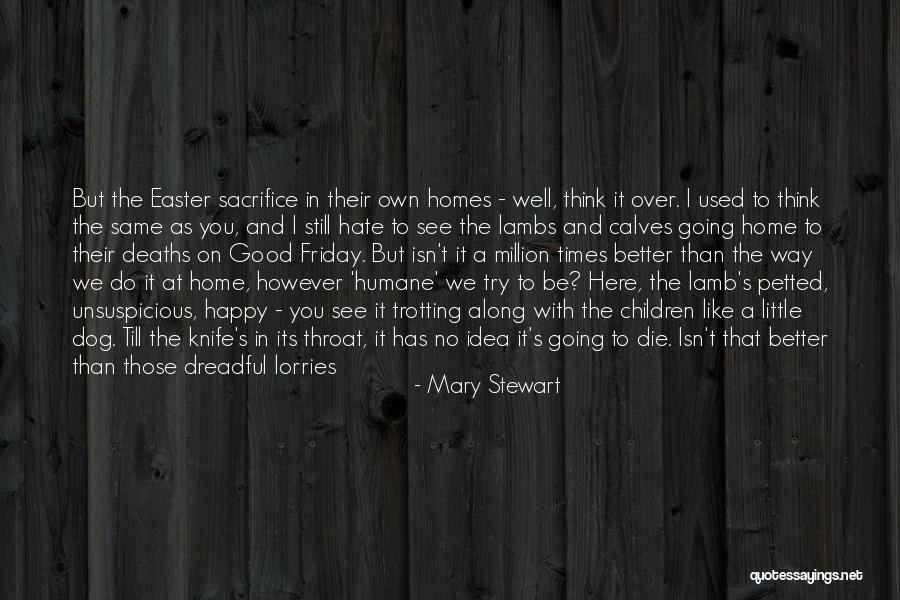 Mondays Off Quotes By Mary Stewart