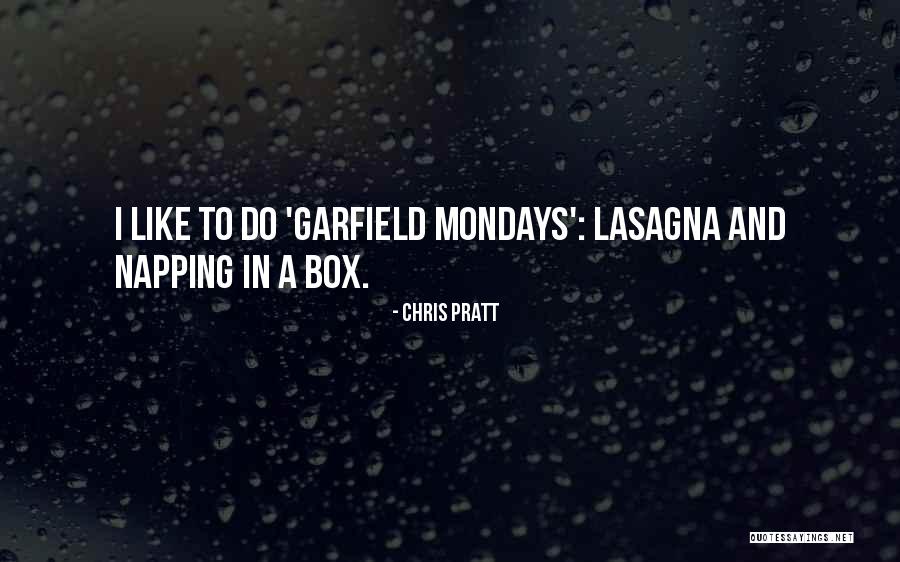 Mondays Quotes By Chris Pratt