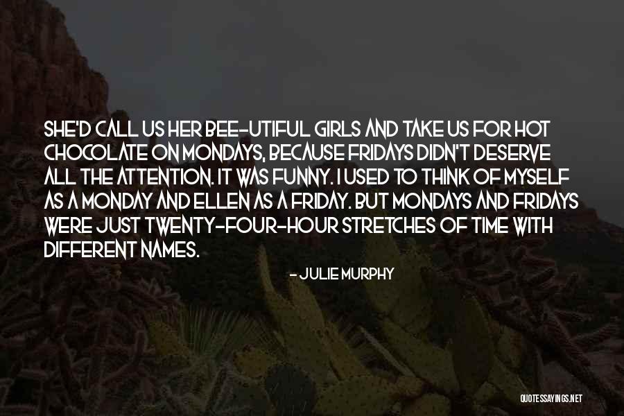Mondays Quotes By Julie Murphy