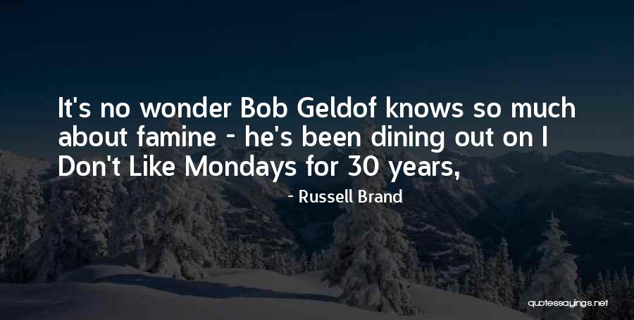 Mondays Quotes By Russell Brand