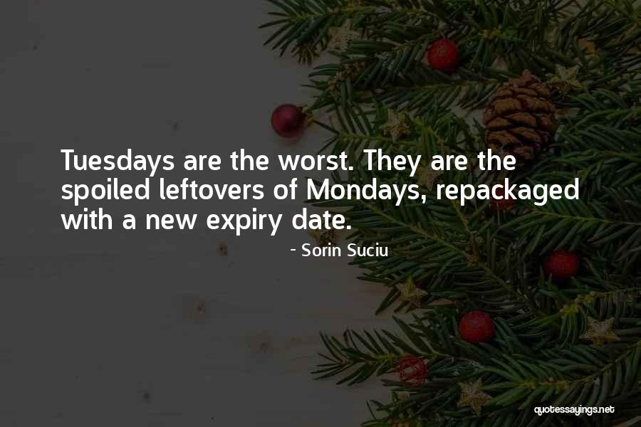 Mondays Quotes By Sorin Suciu