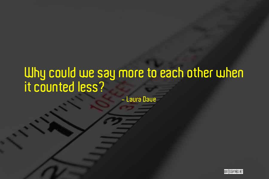 Mondejares Quotes By Laura Dave Mondejares Quotes By Laura Dave