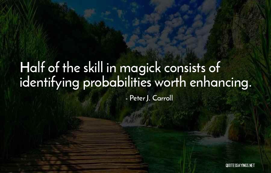 Mondejares Quotes By Peter J. Carroll Mondejares Quotes By Peter J. Carroll