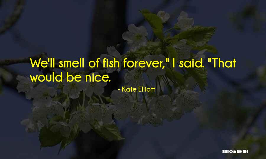 Mondelli Quotes By Kate Elliott Mondelli Quotes By Kate Elliott