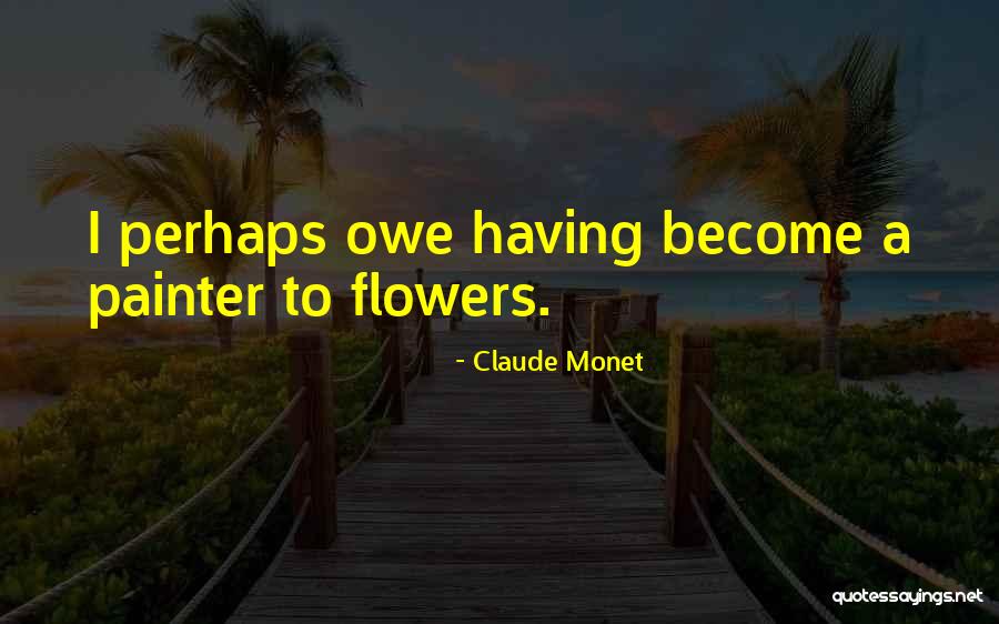Monden Tekenen Quotes By Claude Monet Monden Tekenen Quotes By Claude Monet