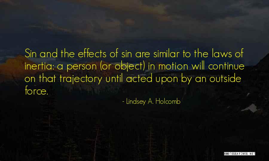 Monden Tekenen Quotes By Lindsey A. Holcomb Monden Tekenen Quotes By Lindsey A. Holcomb