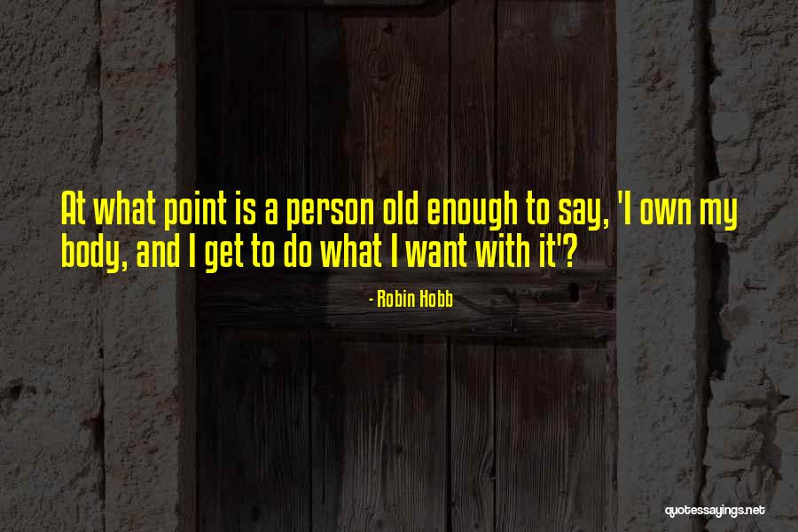 Mondeville 91 Quotes By Robin Hobb Mondeville 91 Quotes By Robin Hobb