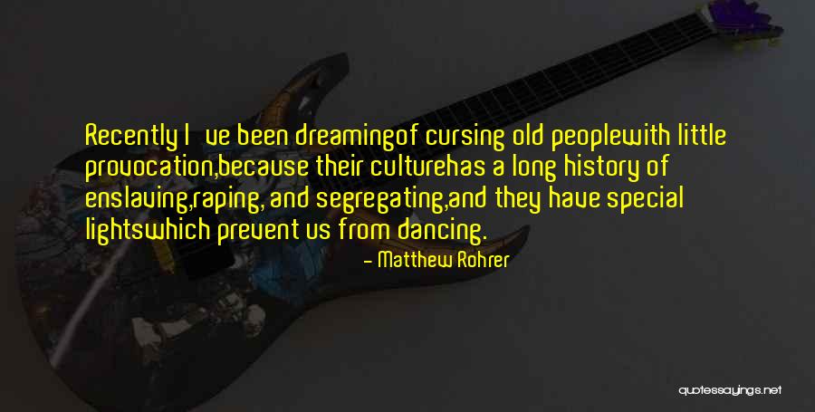 Mondmaskers Quotes By Matthew Rohrer Mondmaskers Quotes By Matthew Rohrer
