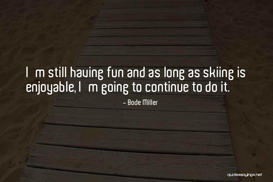 Mondo Digital Quotes By Bode Miller Mondo Digital Quotes By Bode Miller