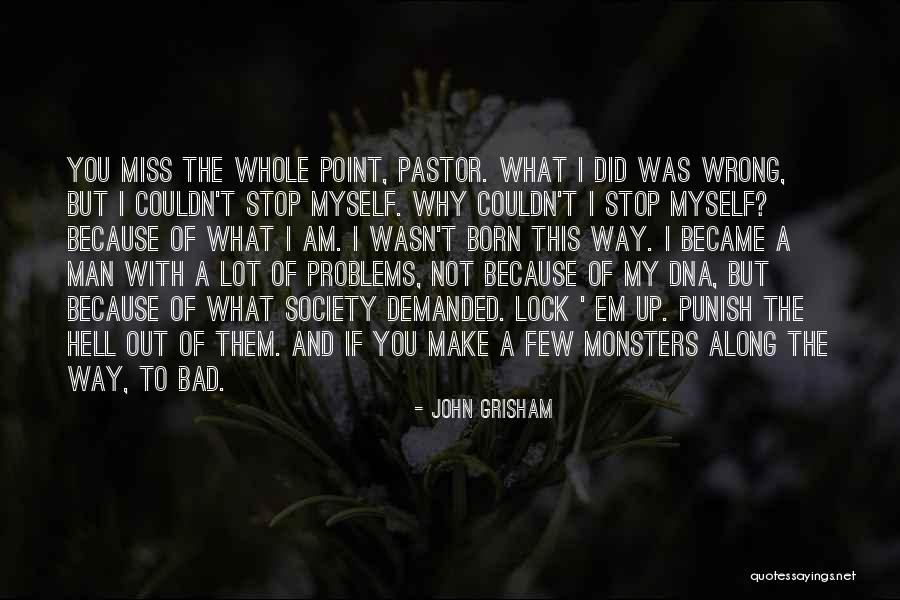Mondottica Quotes By John Grisham Mondottica Quotes By John Grisham