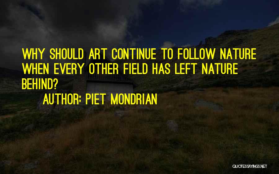 Mondrian Quotes By Piet Mondrian