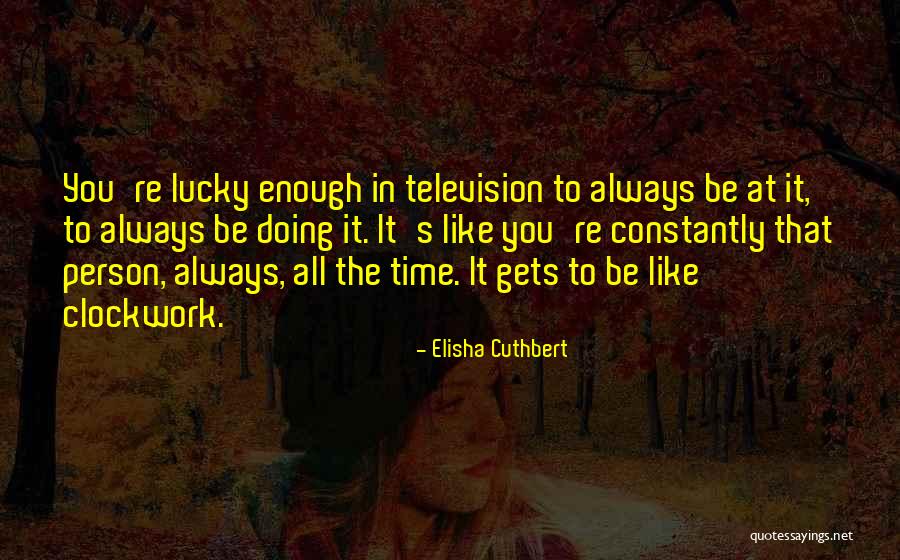 Mondtam Angolul Quotes By Elisha Cuthbert Mondtam Angolul Quotes By Elisha Cuthbert
