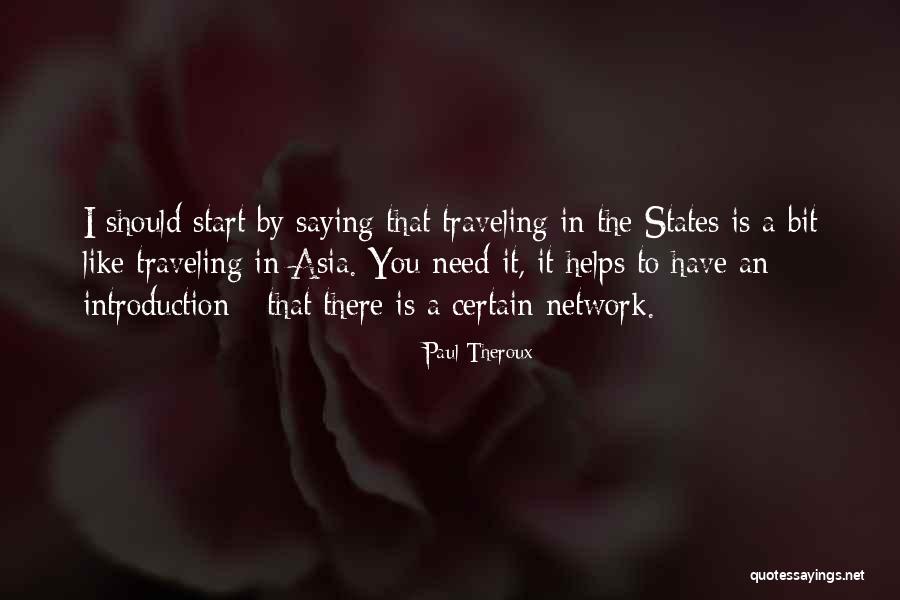 Monente Quotes By Paul Theroux Monente Quotes By Paul Theroux