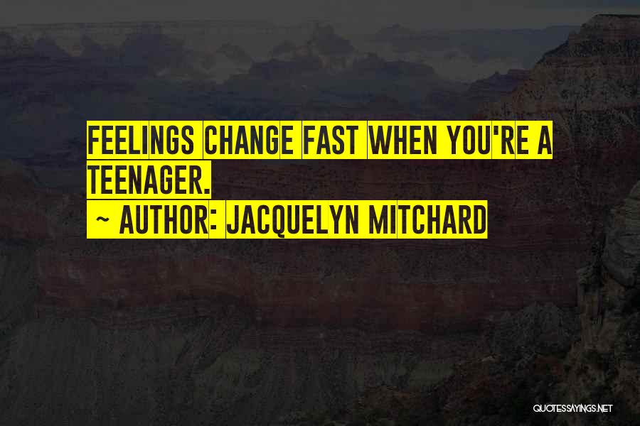 Monessen Quotes By Jacquelyn Mitchard