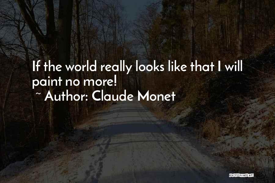 Monet Claude Quotes By Claude Monet
