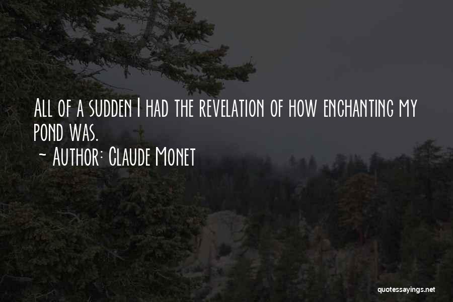 Monet Claude Quotes By Claude Monet