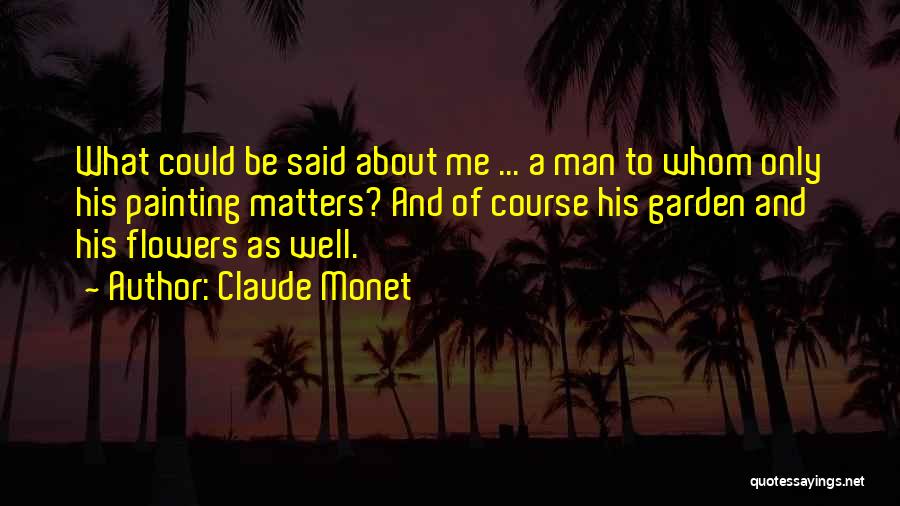 Monet Claude Quotes By Claude Monet