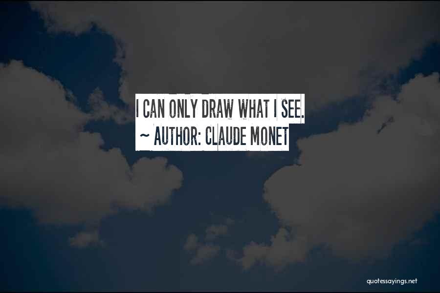 Monet Quotes By Claude Monet