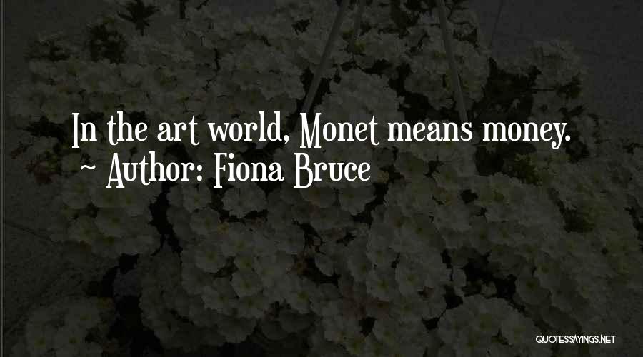 Monet Quotes By Fiona Bruce