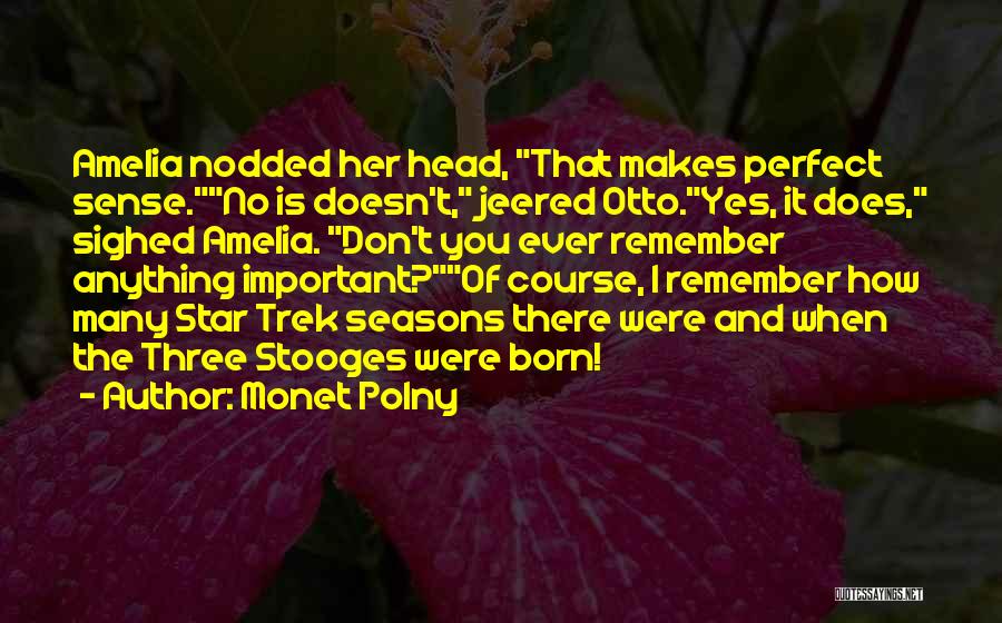 Monet Quotes By Monet Polny