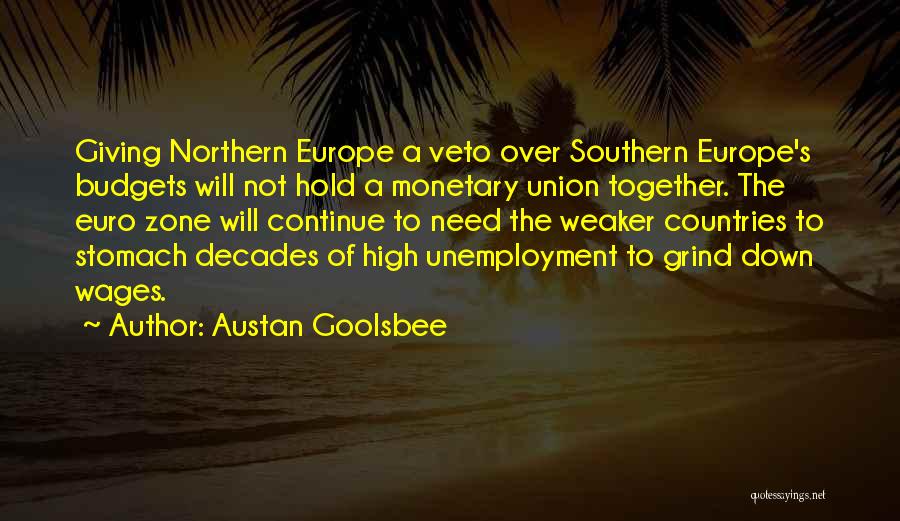 Monetary Giving Quotes By Austan Goolsbee