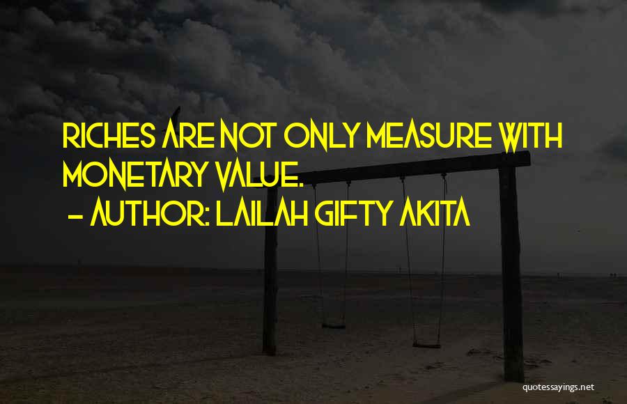 Monetary Quotes By Lailah Gifty Akita