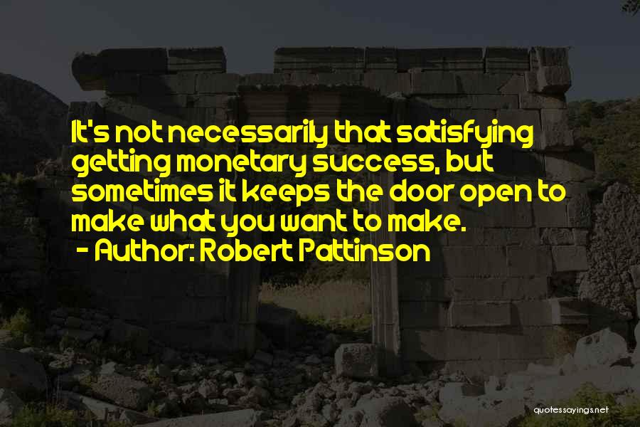 Monetary Quotes By Robert Pattinson