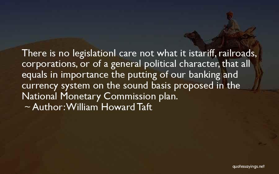 Monetary Quotes By William Howard Taft