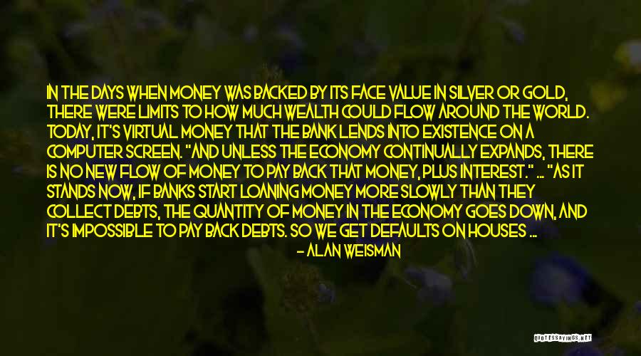 Monetary Value Quotes By Alan Weisman