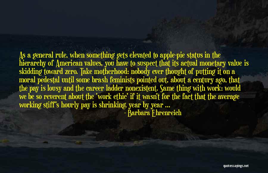 Monetary Value Quotes By Barbara Ehrenreich