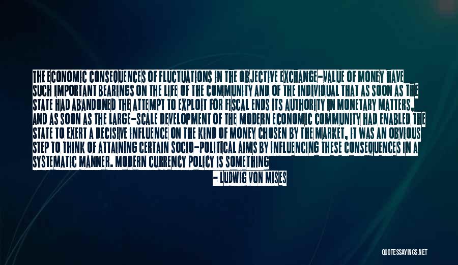 Monetary Value Quotes By Ludwig Von Mises