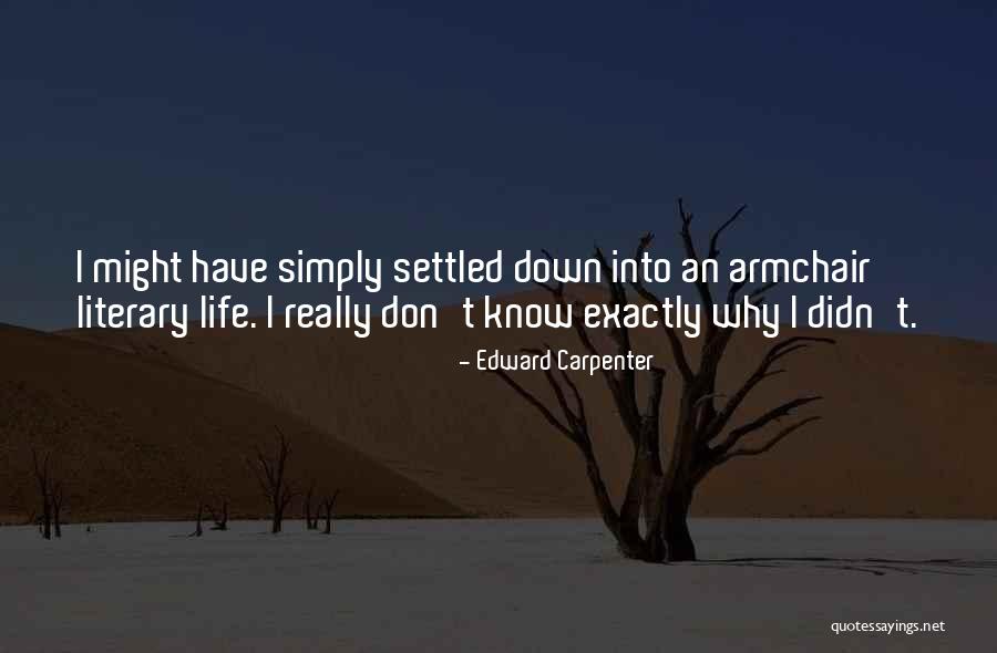 Monethe Quotes By Edward Carpenter Monethe Quotes By Edward Carpenter