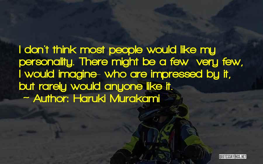 Monetisation Quotes By Haruki Murakami