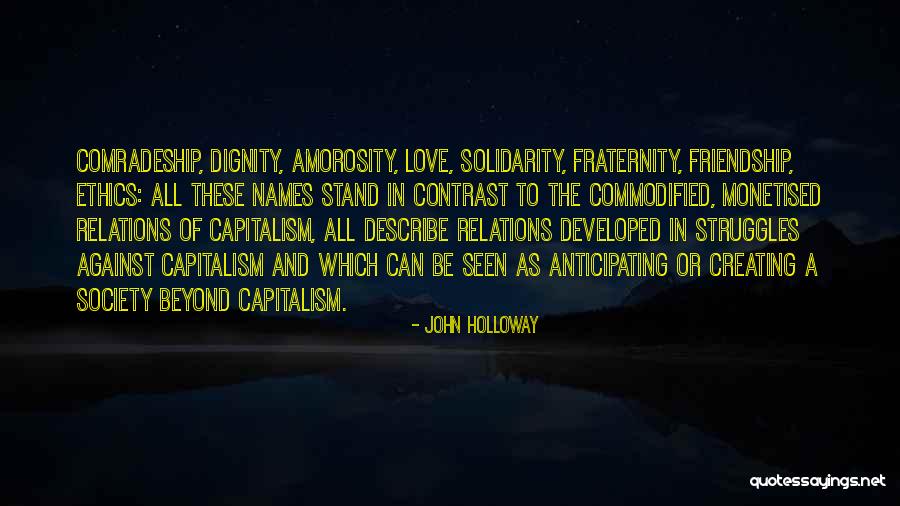 Monetised Quotes By John Holloway Monetised Quotes By John Holloway