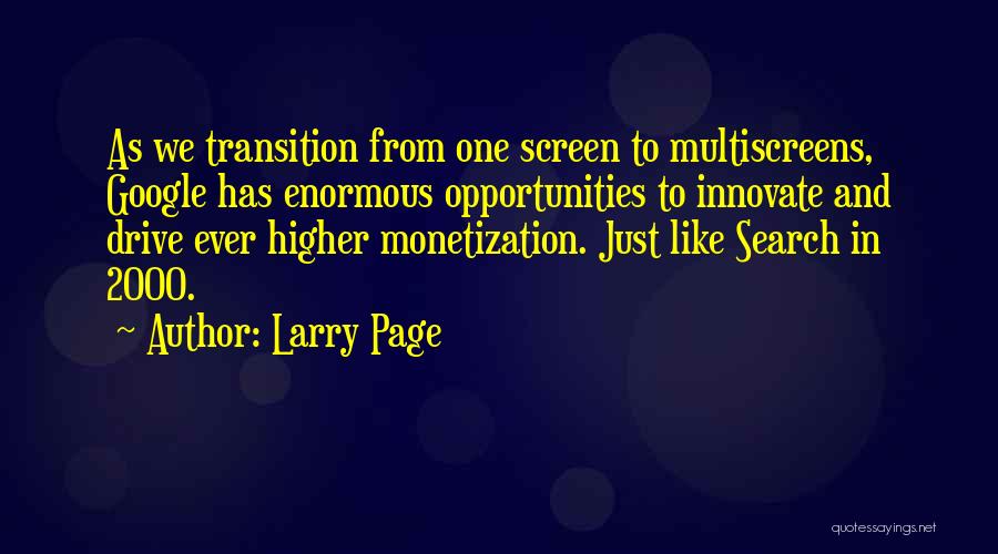 Monetization Quotes By Larry Page