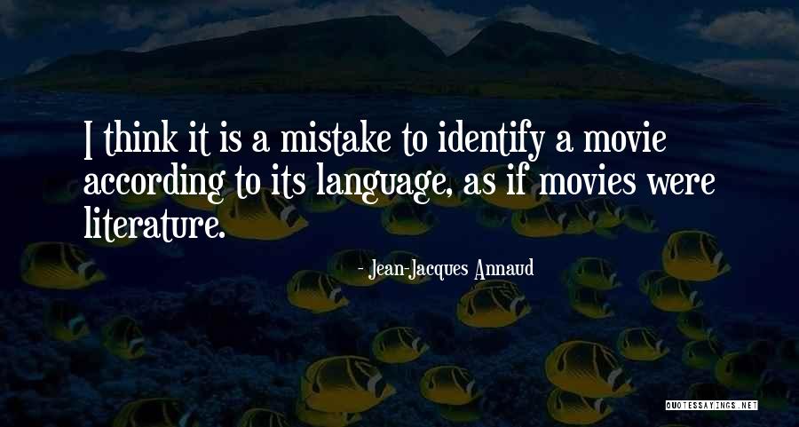 Moneual Quotes By Jean-Jacques Annaud Moneual Quotes By Jean-Jacques Annaud