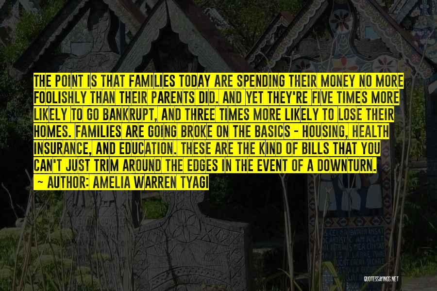 Money And Bills Quotes By Amelia Warren Tyagi