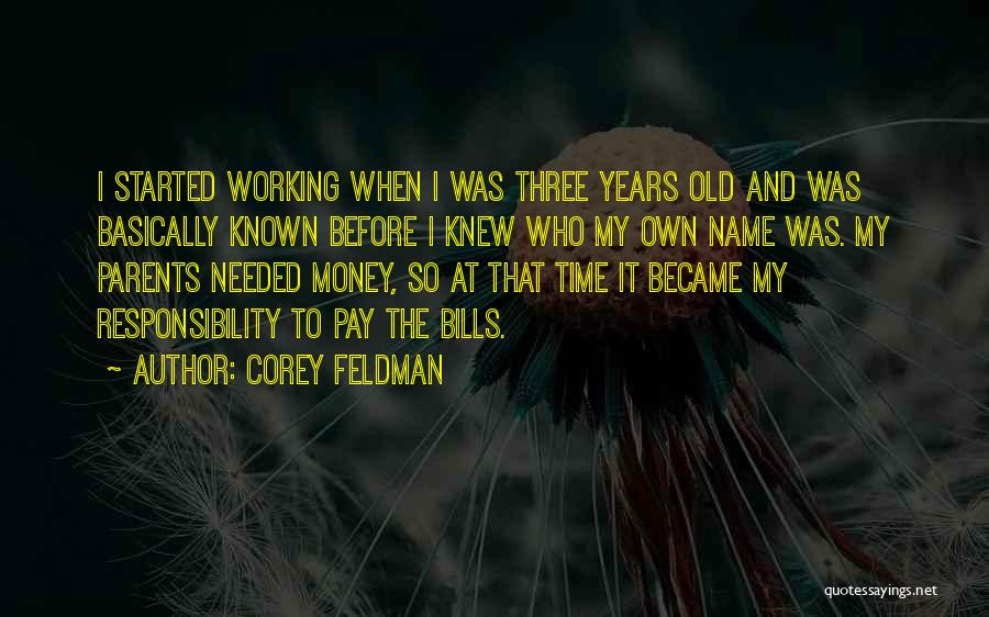 Money And Bills Quotes By Corey Feldman