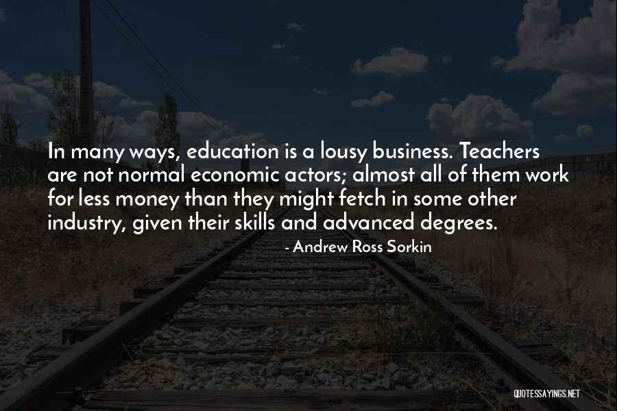 Money And Business Quotes By Andrew Ross Sorkin Money And Business Quotes By Andrew Ross Sorkin