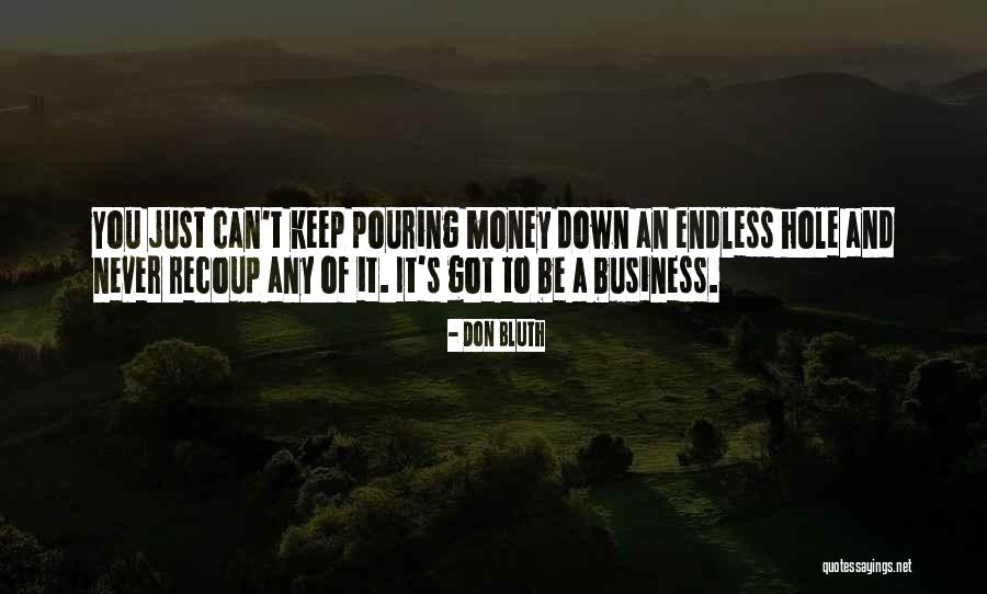 Money And Business Quotes By Don Bluth Money And Business Quotes By Don Bluth