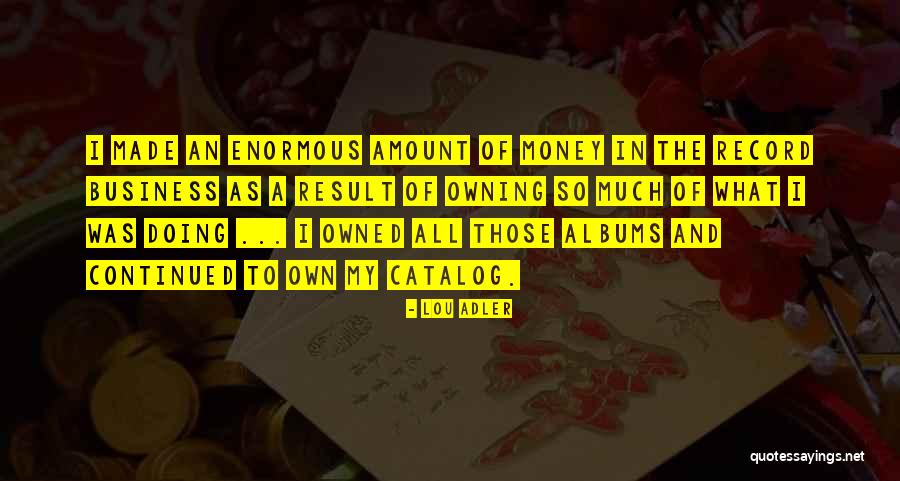 Money And Business Quotes By Lou Adler Money And Business Quotes By Lou Adler