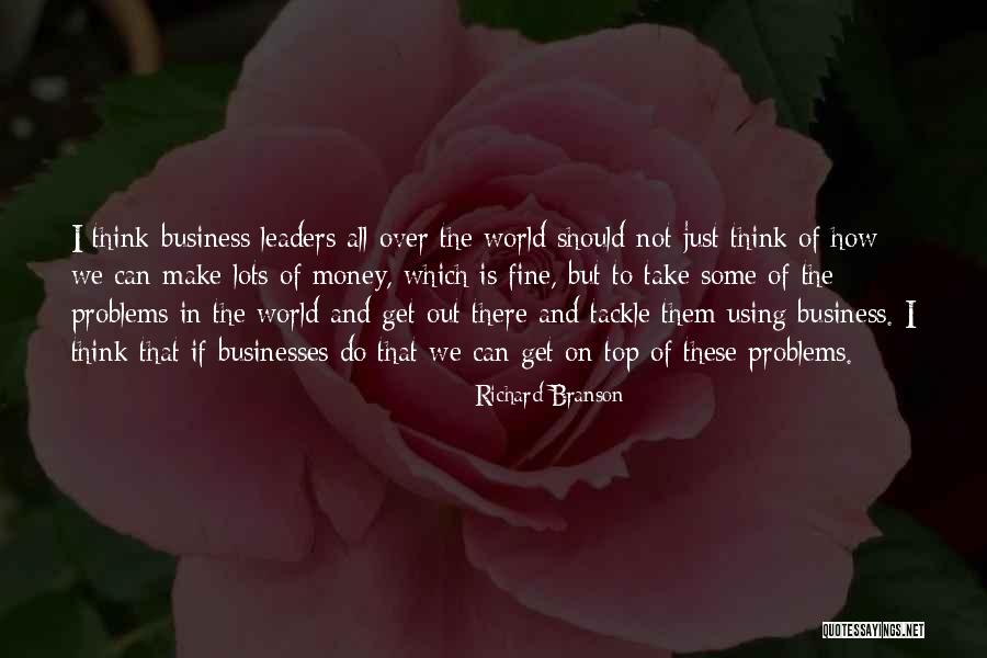 Money And Business Quotes By Richard Branson Money And Business Quotes By Richard Branson
