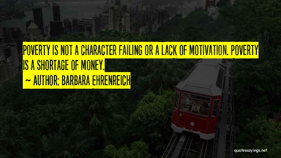 Money And Character Quotes By Barbara Ehrenreich