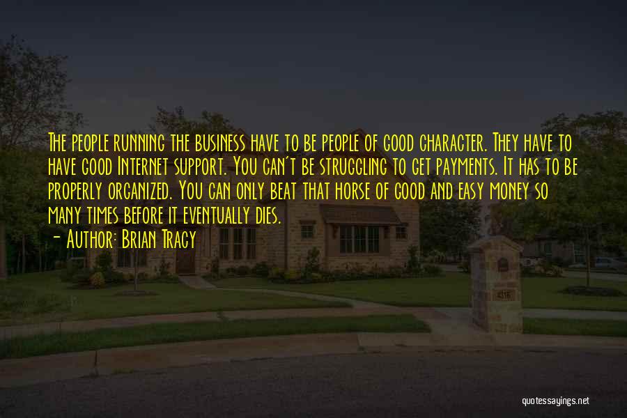 Money And Character Quotes By Brian Tracy