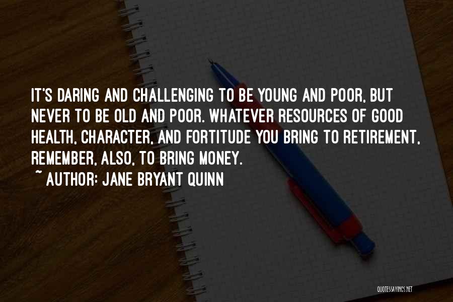 Money And Character Quotes By Jane Bryant Quinn