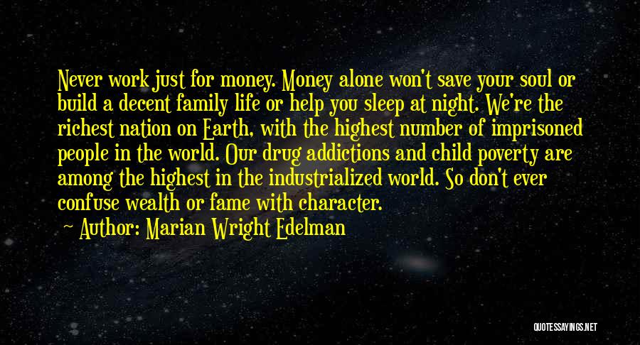 Money And Character Quotes By Marian Wright Edelman