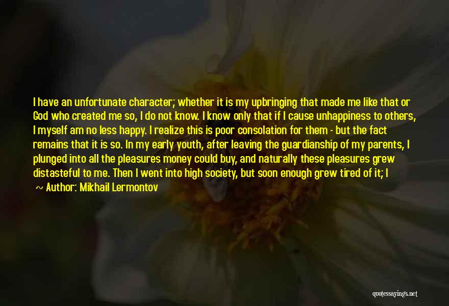 Money And Character Quotes By Mikhail Lermontov