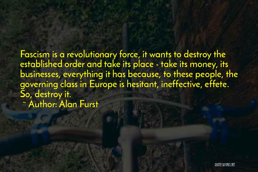 Money And Class Quotes By Alan Furst