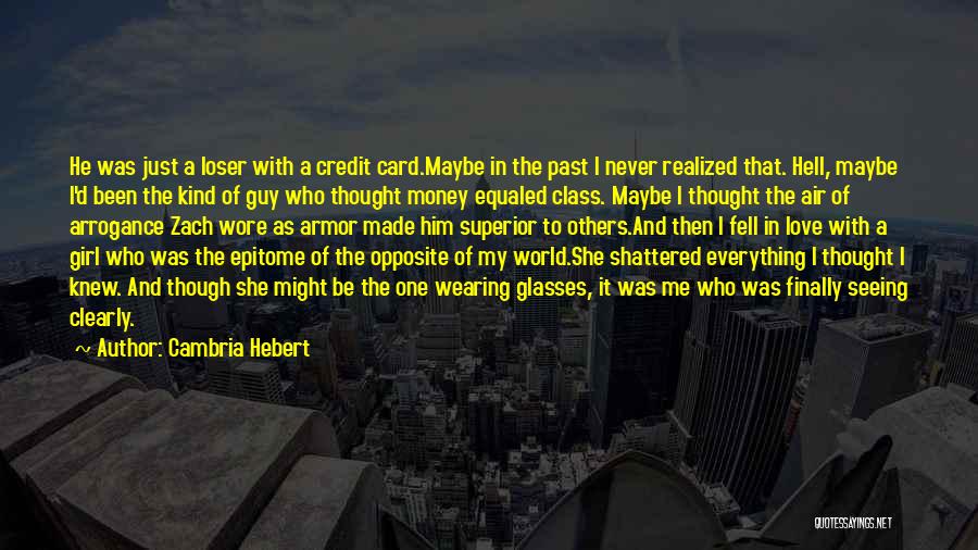 Money And Class Quotes By Cambria Hebert